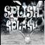 Splish Splash